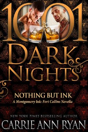 [Montgomery Ink: Fort Collins 3.5] • Nothing but Ink · A Montgomery Ink · Fort Collins Novella